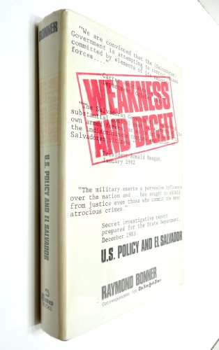 Stock image for Weakness and Deceit: U.S. Policy and El Salvador for sale by Half Price Books Inc.