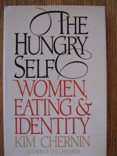 Stock image for The Hungry Self for sale by Blue Vase Books