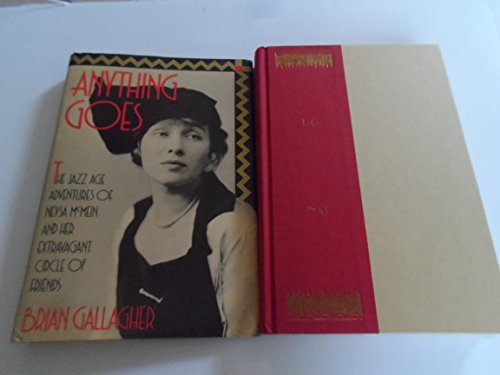 Beispielbild fr Anything Goes : The Jazz-Age Adventures of Neysa McMein and Her Extravagant Circle of Friends zum Verkauf von Better World Books