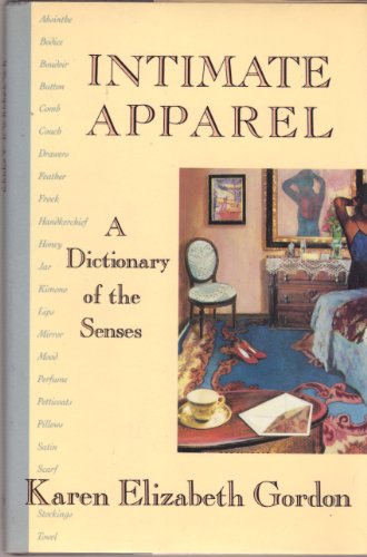 Stock image for Intimate Apparel: a dictionary of the senses for sale by Gil's Book Loft