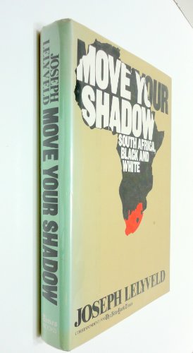 9780812912371: Move Your Shadow: South Africa Black and White