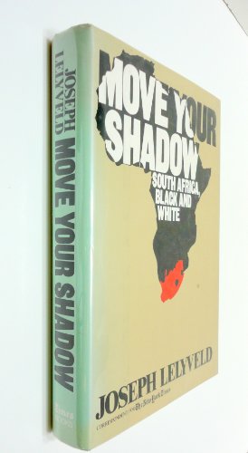 9780812912371: Move Your Shadow: South Africa, Black and White