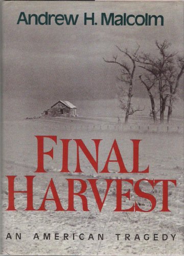 Beispielbild fr Final Harvest : An American Tragedy zum Verkauf von Better World Books
