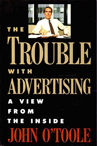 9780812912654: The Trouble With Advertising