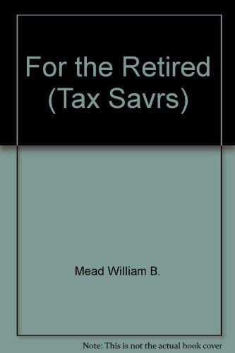 9780812912852: For the Retired (Tax Savrs)