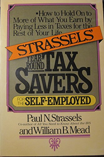 Stock image for Strassels' Year-Round Tax Savers for the Self-Employed for sale by Better World Books