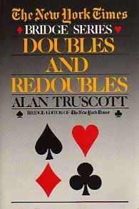 The New York Times Bridge Series: Doubles and Redoubles