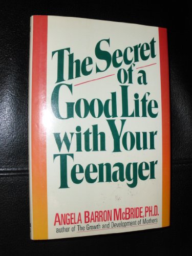 Beispielbild fr The Secret of a Good Life With Your Teenager zum Verkauf von Wonder Book