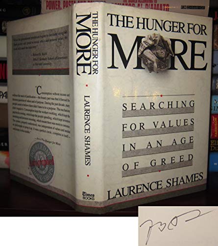 9780812916560: The Hunger for More: Searching for Values in an Age of Greed