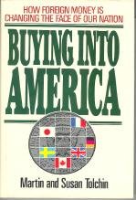 Beispielbild fr Buying into America : How Foreign Money Is Changing the Face of Our Nation zum Verkauf von Better World Books