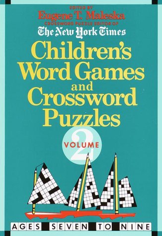 Beispielbild fr Children's Word Games and Crossword Puzzles Vol. 2 : For Ages 7-9 zum Verkauf von Better World Books