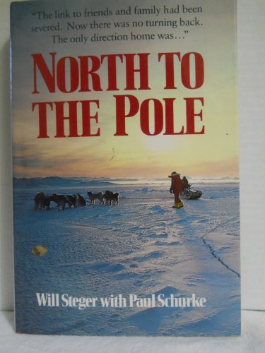 Beispielbild fr North to the Pole zum Verkauf von Wonder Book