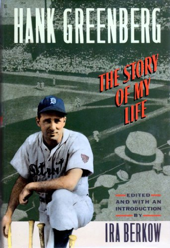 Beispielbild fr Hank Greenberg: The Story of My Life zum Verkauf von Books From California