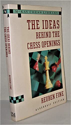 9780812917567: The Ideas Behind the Chess Openings