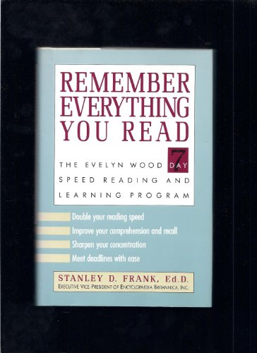 Stock image for Remember Everything You Read: The Evelyn Wood 7-Day Speed Reading and Learning Program for sale by Orion Tech