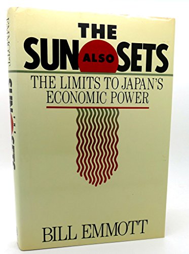 The Sun Also Sets The Limits to Japan's Economic Power