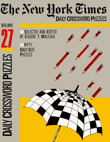 Imagen de archivo de The New York Times Daily Crossword Puzzles, Volume 27 a la venta por Book Lover's Warehouse