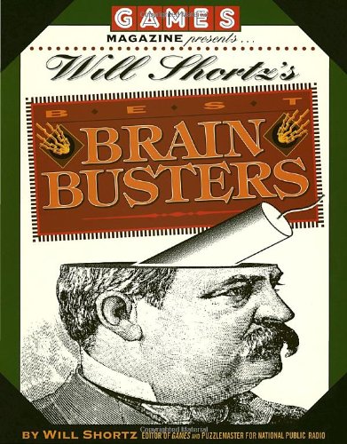 9780812919523: Games Magazine Presents Will Shortz's Best Brain Busters (Other)