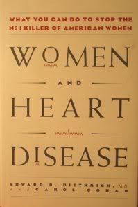 Women and Heart Disease: What You Can Do to Stop the the Number-One Killer of American Women