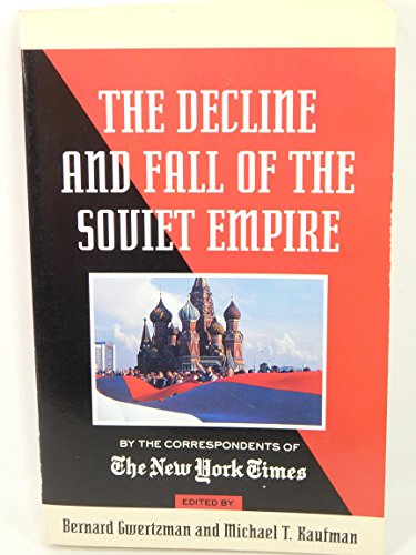 Beispielbild fr Decline and Fall of the Soviet Empire zum Verkauf von Wonder Book