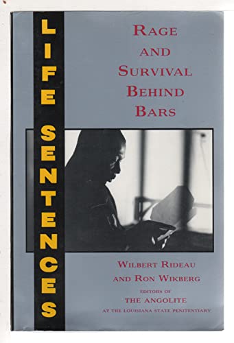Stock image for Life Sentences : Rage and Survival Behind Bars for sale by Better World Books