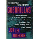 Stock image for GUERRILLAS: The men and women fighting today's wars. for sale by Gulf Coast Books