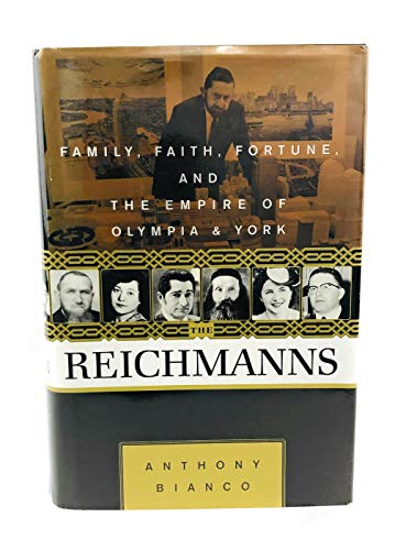 9780812921403: The Reichmanns: Family, Faith, Fortune, and the Empire of Olympia & York