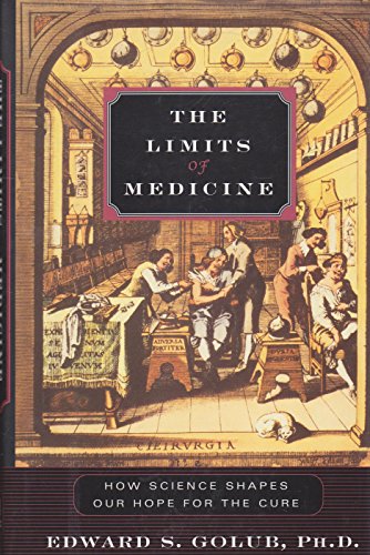 Imagen de archivo de The Limits of Medicine: How Science Shapes Our Hope for the Cure a la venta por Gulf Coast Books