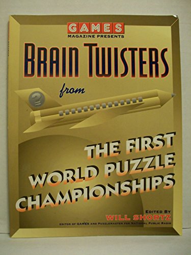 Stock image for Games Magazine Presents Brain Twisters from the First World Puzzle Championships for sale by ThriftBooks-Atlanta