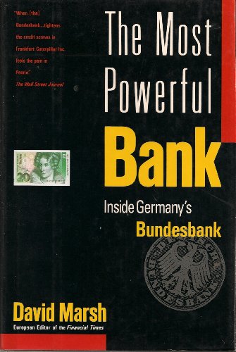 Beispielbild fr The Most Powerful Bank : Inside Germany's Bundesbank zum Verkauf von Better World Books