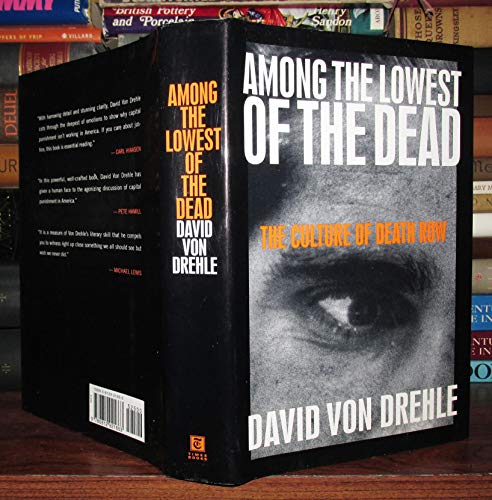 Image d?archive pour Among the Lowest of the Dead: The Culture of Death Row