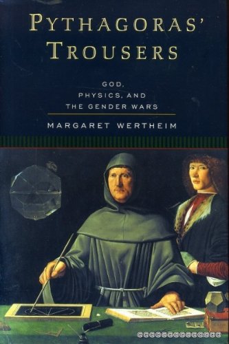 Beispielbild fr Pythagoras' Trousers: God, Physics, and the Gender Wars zum Verkauf von Wonder Book