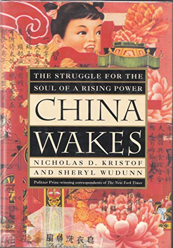 Stock image for China Wakes: The Struggle for the Soul of a Rising Power for sale by SecondSale