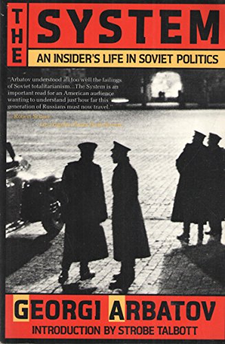 Stock image for The System: An Insider's Life in Soviet Politics for sale by SecondSale