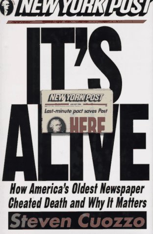 Stock image for It's Alive!:: How America's Oldest Newspaper Cheated Death and Why It Matters for sale by ThriftBooks-Atlanta
