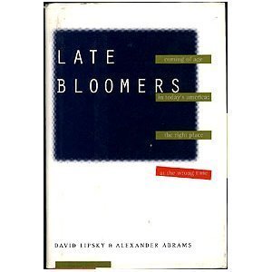 Imagen de archivo de Late Bloomers: Coming of Age in Today's America:: The Right Place at the Wrong Time a la venta por HPB-Ruby