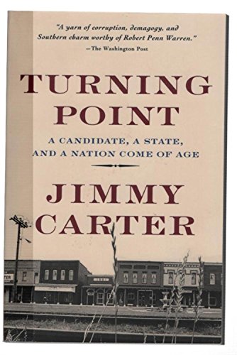 Imagen de archivo de Turning Point: A Candidate, a State, and a Nation Come of Age a la venta por Wonder Book