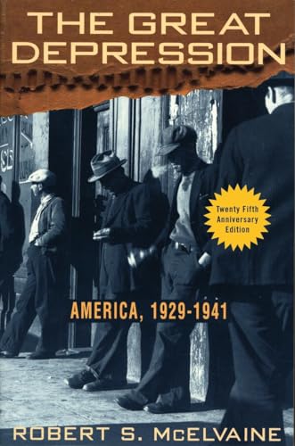 The Great Depression: America 1929-1941 - McElvaine, Robert S.