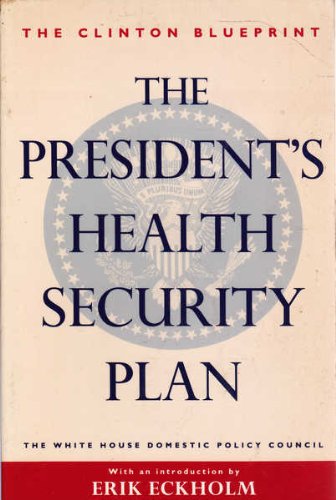 Imagen de archivo de The President's Health Security Plan :The Clinton Blueprint a la venta por gearbooks
