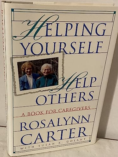 Stock image for Helping Yourself Help Others: A Book for Caregivers for sale by A Turn of the Page Books