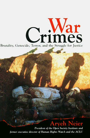 Stock image for War Crimes : Brutality, Genocide, Terror, and the Struggle for Justice for sale by Better World Books
