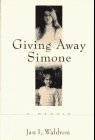 Stock image for Giving Away Simone for sale by ThriftBooks-Atlanta