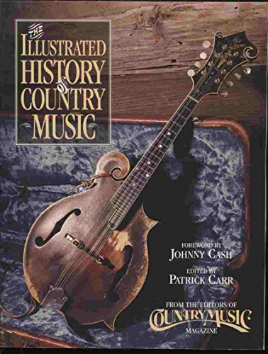 Beispielbild fr The Illustrated History of Country Music zum Verkauf von Hawking Books