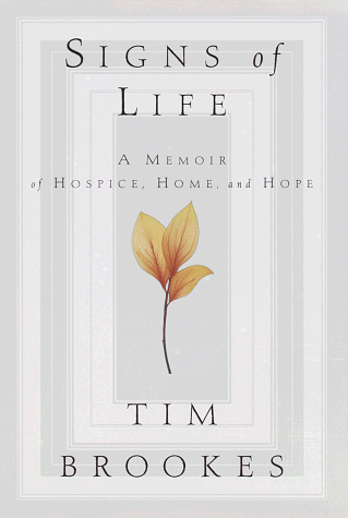 Signs of Life: A Memoir of Dying and Discovery