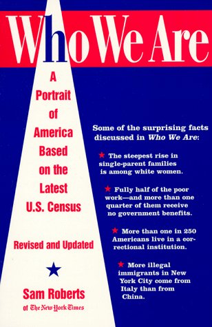 Beispielbild fr Who We Are: A Portrait of America Based on the: Latest U.S. Census Revised and Updated zum Verkauf von Robinson Street Books, IOBA