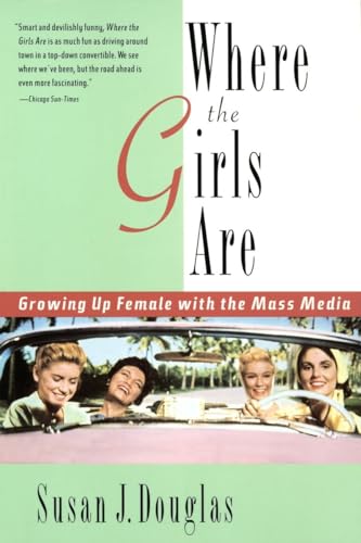 Beispielbild fr Where the Girls Are: Growing Up Female with the Mass Media zum Verkauf von Wonder Book