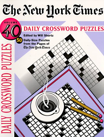 9780812925388: The New York Times Daily Crossword Puzzles, Volume 40