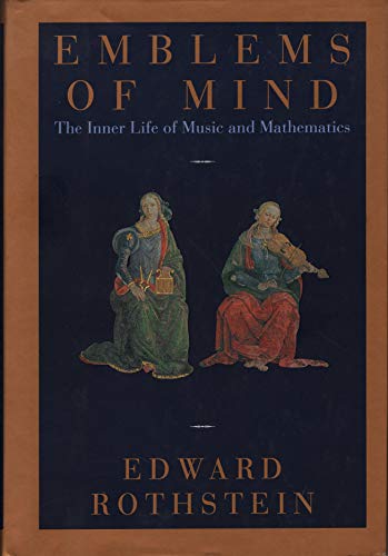 9780812925609: Emblems of Mind: The Inner Life of Music and Mathematics
