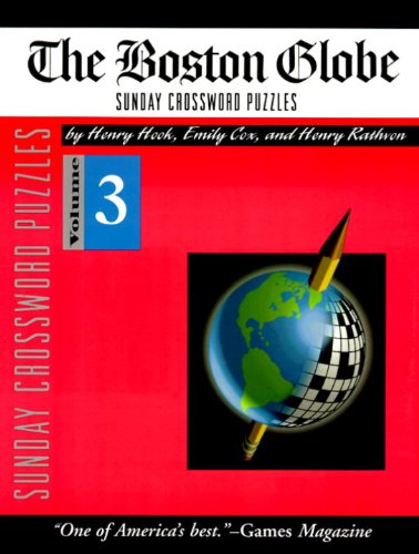 Boston Globe Sunday Crossword Puzzles, Volume 3 (The Boston Globe) (9780812926125) by Cox, Emily; Rathvon, Henry