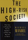 9780812926378: The High-Risk Society: Peril and Promise in the New Economy